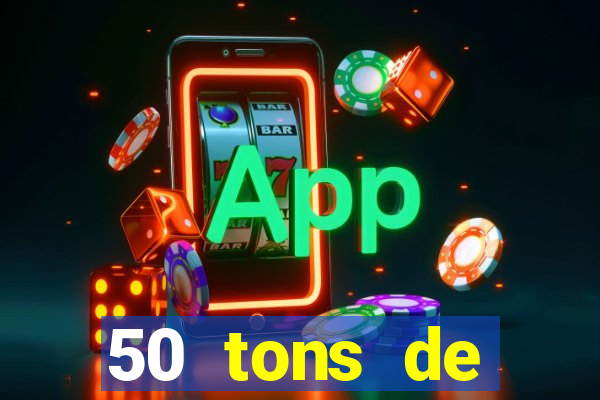 50 tons de liberdade drive
